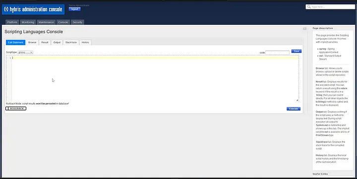 The HAC Scripting Console — it runs arbitrary Groovy on the server by design, intended for admin maintenance tasks.